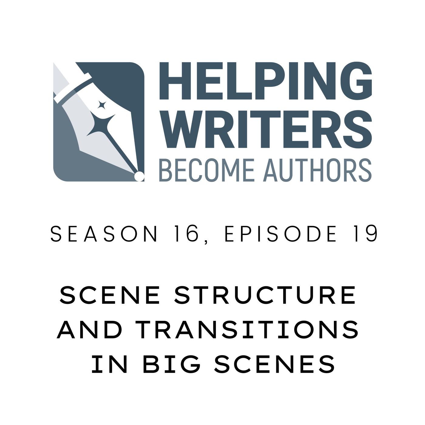 S16:E19: Scene Structure and Transitions in Big Scenes episode artwork