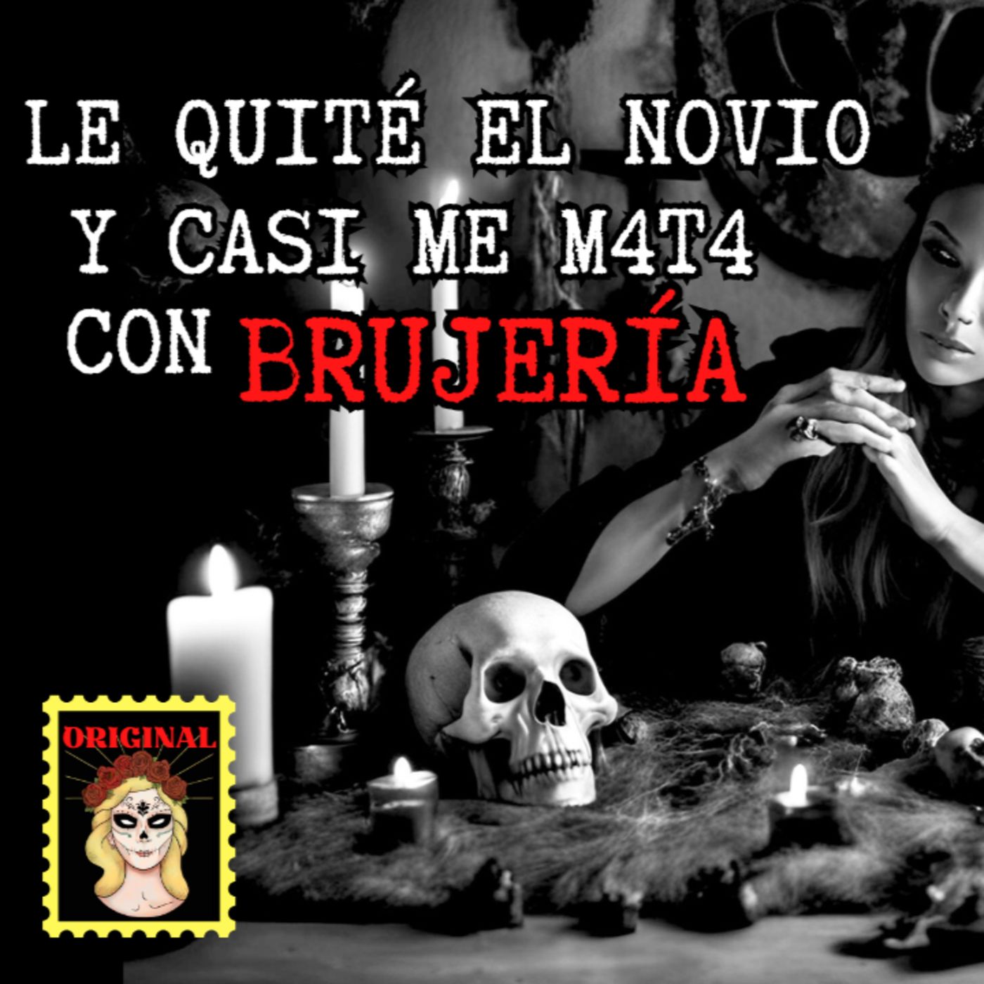 👉Le QUITÉ el NOVIO a mi HERMANA y se VENGÓ con BRUJERÍA⎮Viviendo con el miedo - Relatos de Brujería episode artwork