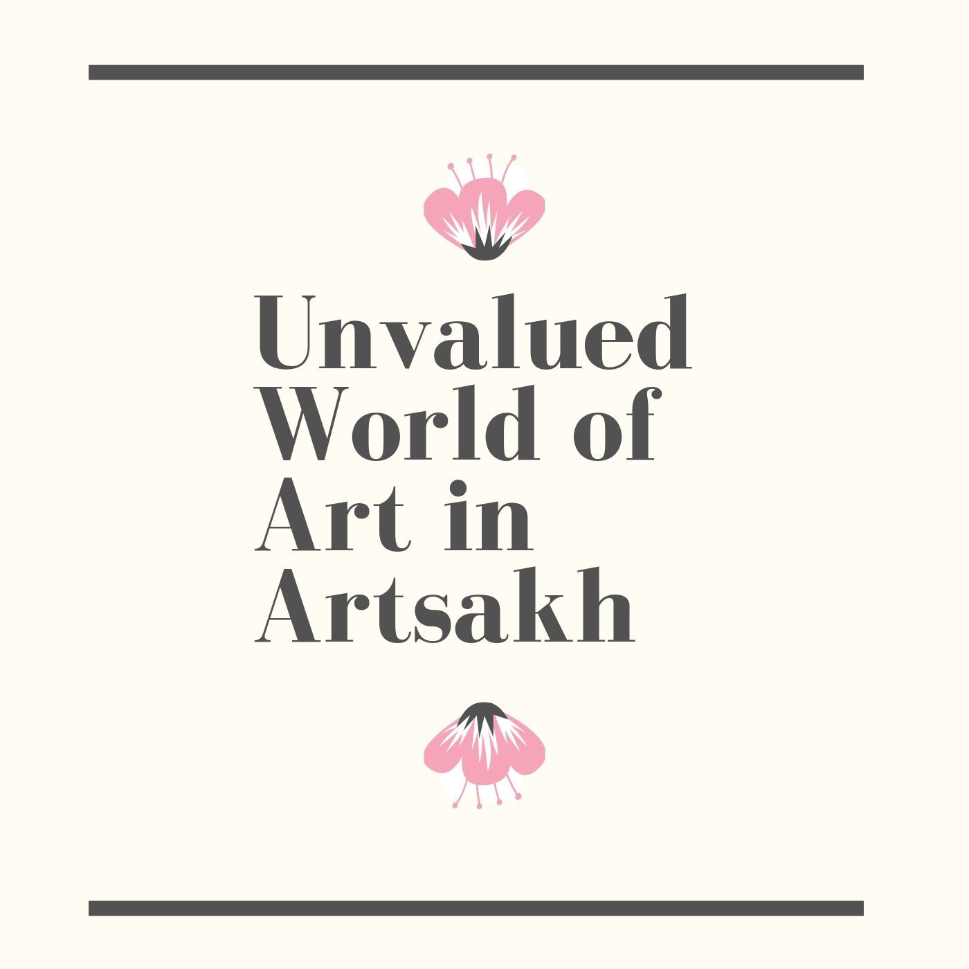 The unvalued world of Arts in Artsakh