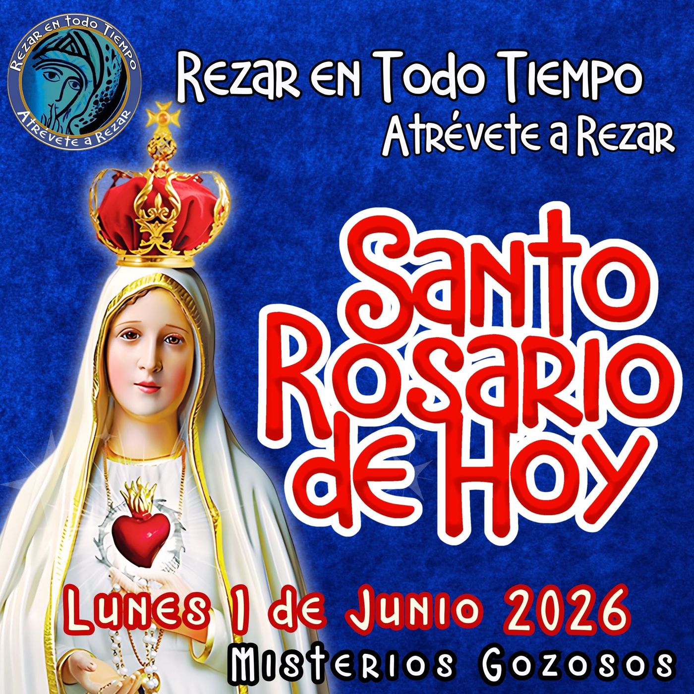 Rosario de hoy Lunes 1 de Junio 2026🌹 MISTERIOS DE HOY SON GOZOSOS episode artwork