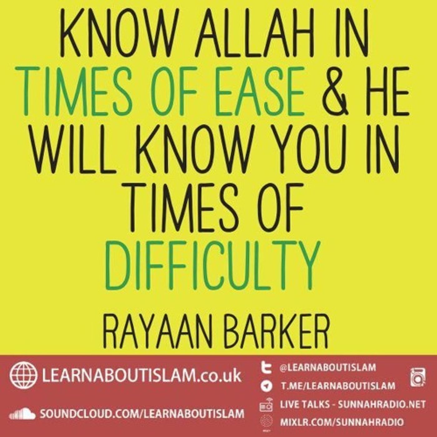 Khuṭbah: Know Allāh in Times of Ease and He will Know you in Times of Difficulty – Ustādh Rayaan Barker episode artwork