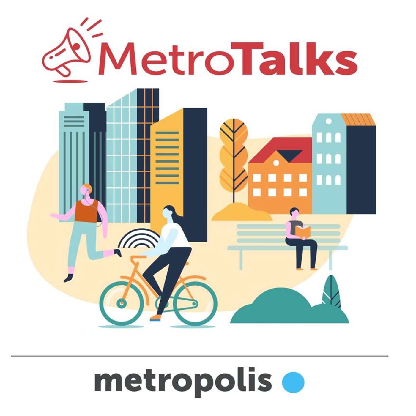 MetroTalks: Rethinking metropolitan spaces