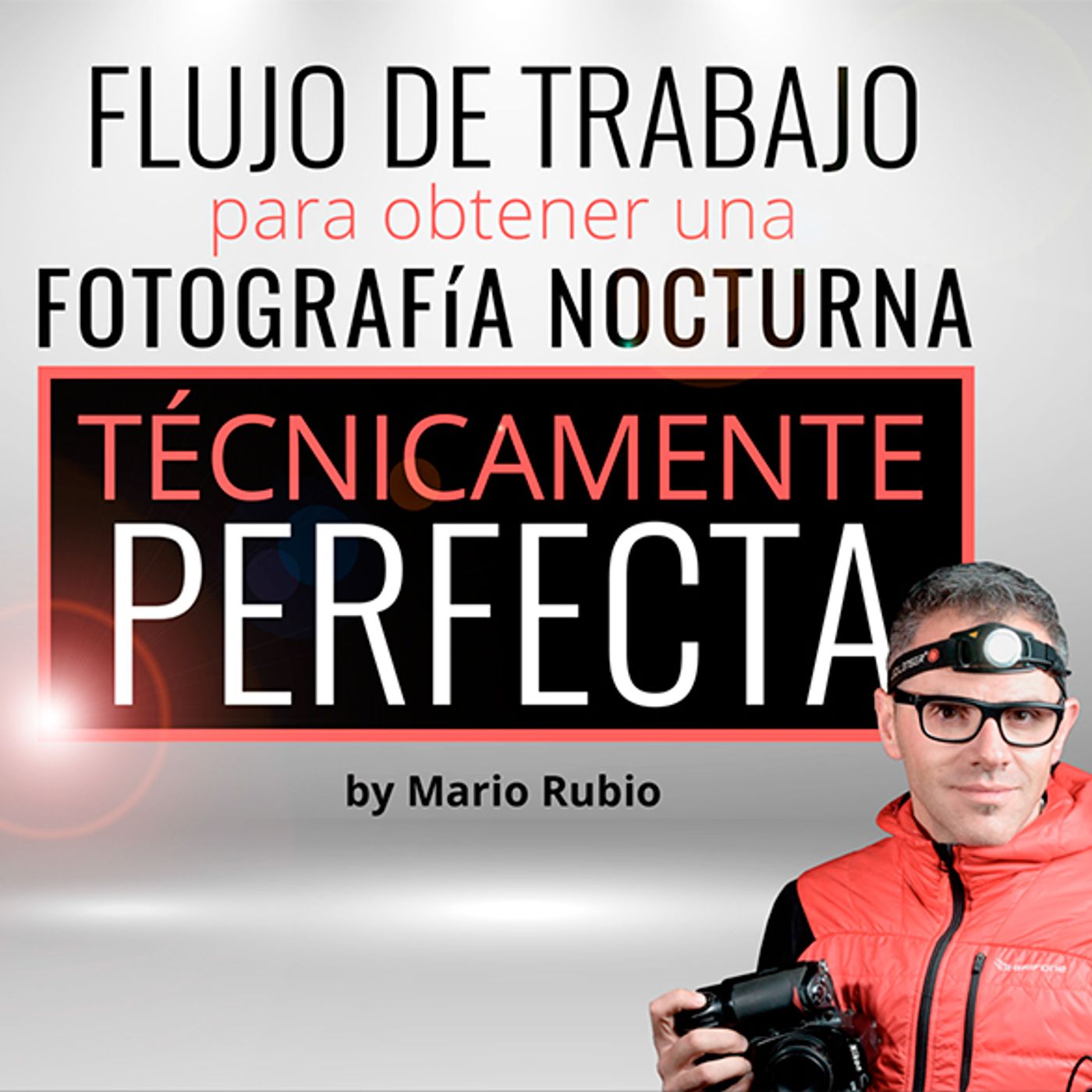 Técnica: Así se hace una fotografía nocturna de la A a la Z episode artwork