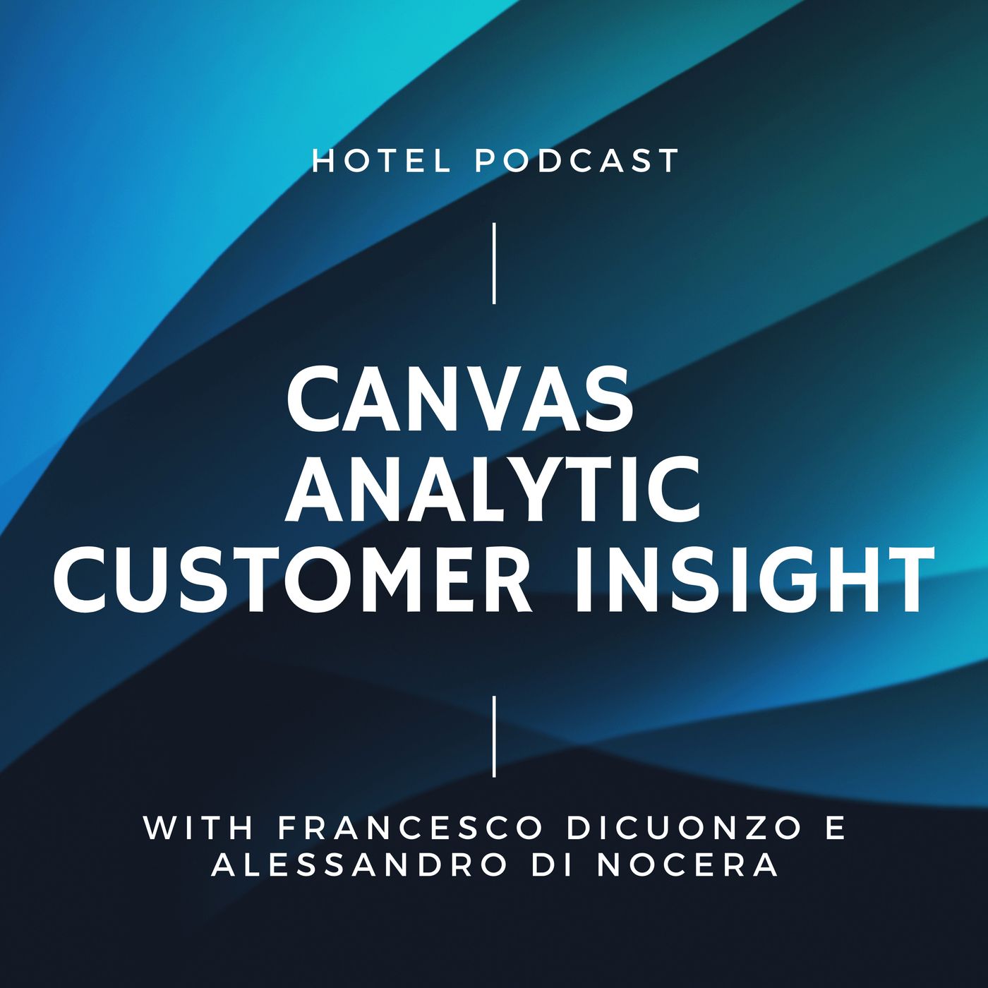Hotel Podcast - Value Proposition Design