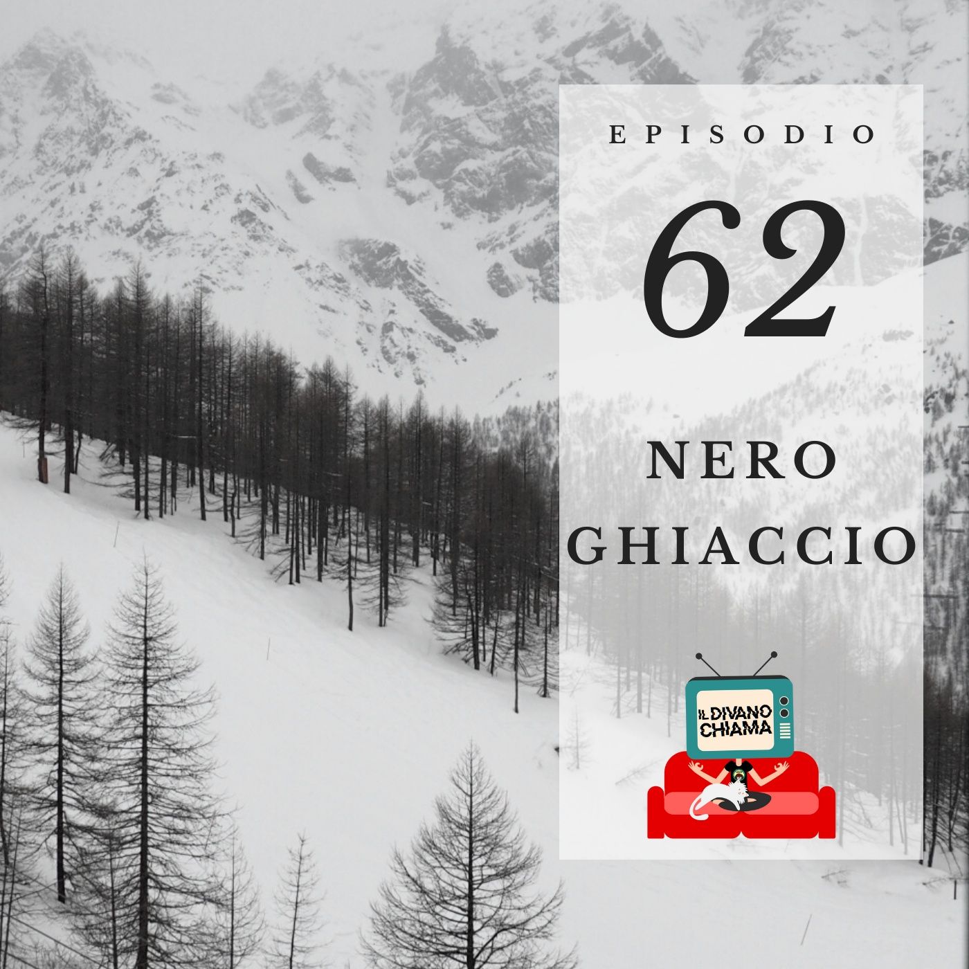 Puntata 62 - Nero ghiaccio episode artwork