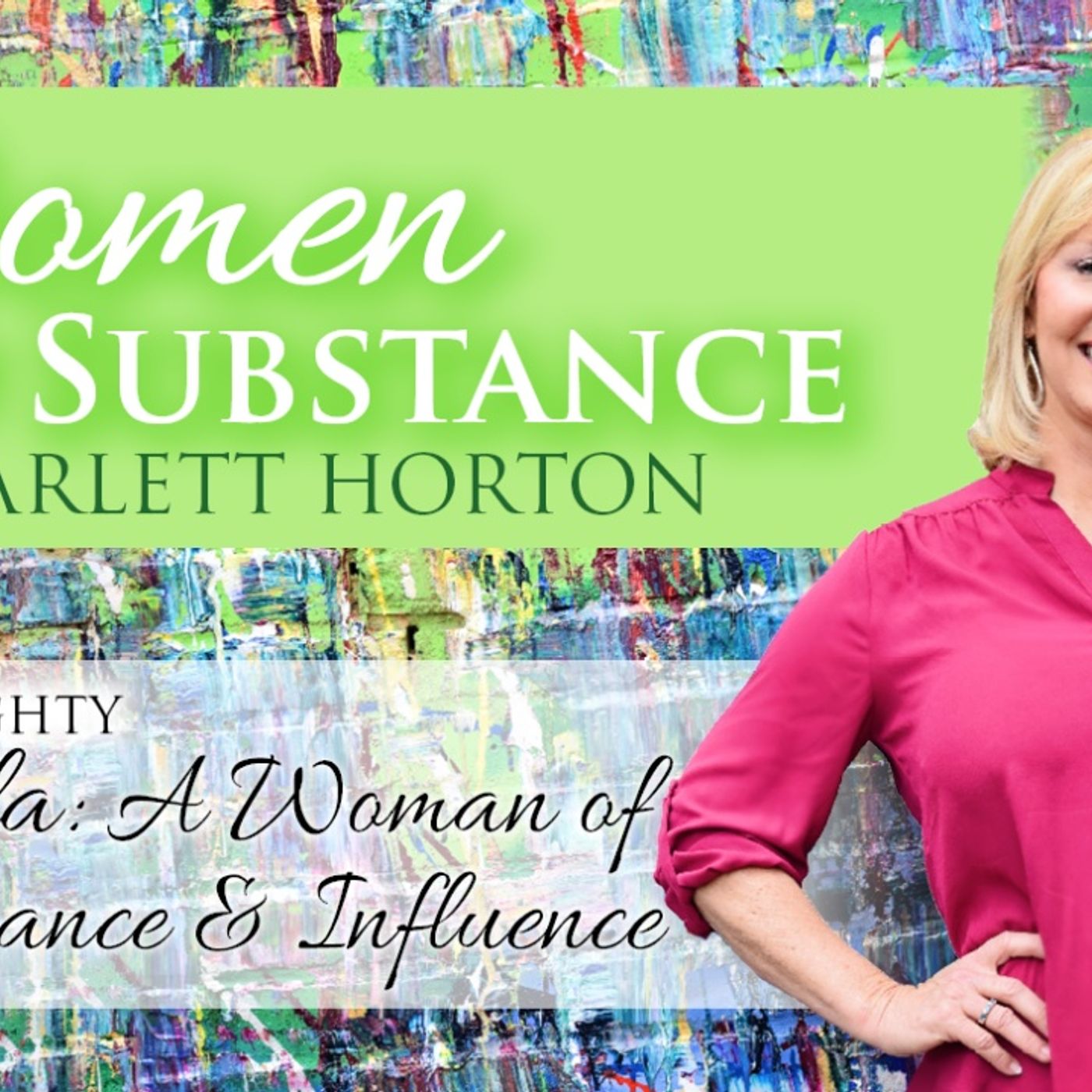 Women of Substance with Dr. Scarlett Horton