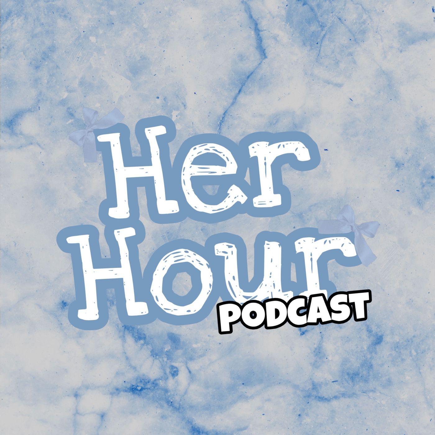 HER HOUR- POSCAST
