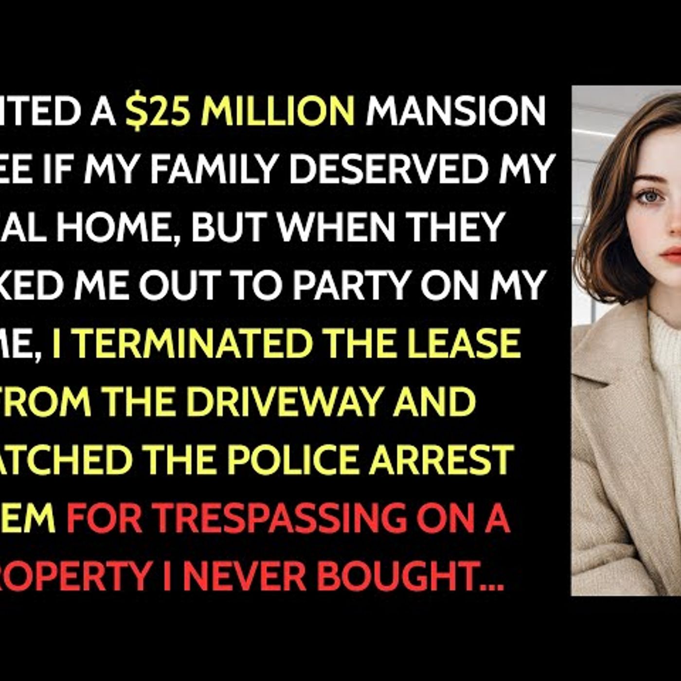 I Rented a $25M Mansion to See If My Family Deserved My Real $12M Home—They Locked Me Out