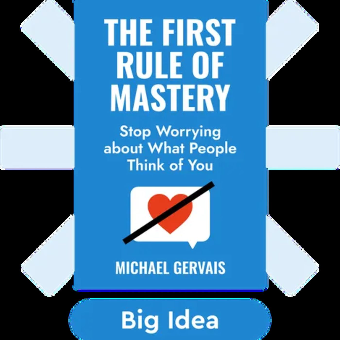 THE FIRST RULE OF MASTERY THE FIRST RULE OF MASTERY