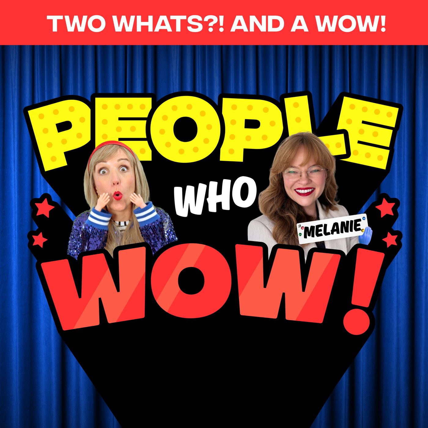 Two Whats?! And A Wow! People Who Wow Edition – Melanie Hight – Guess the True Facts about this High-Flying Airplane Pilot! episode artwork