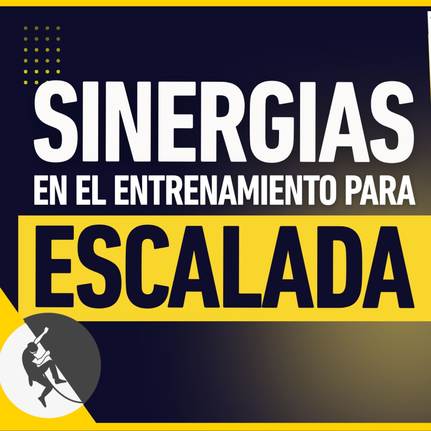EVITA estos ERRORES y APROVECHA las SINERGIAS al planificar tu ENTRENAMIENTO de ESCALADA episode artwork