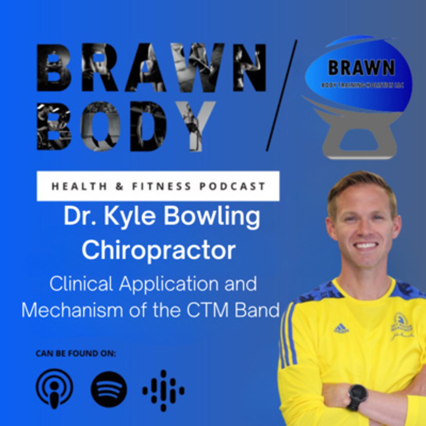 Brawn Body Health and Fitness Podcast