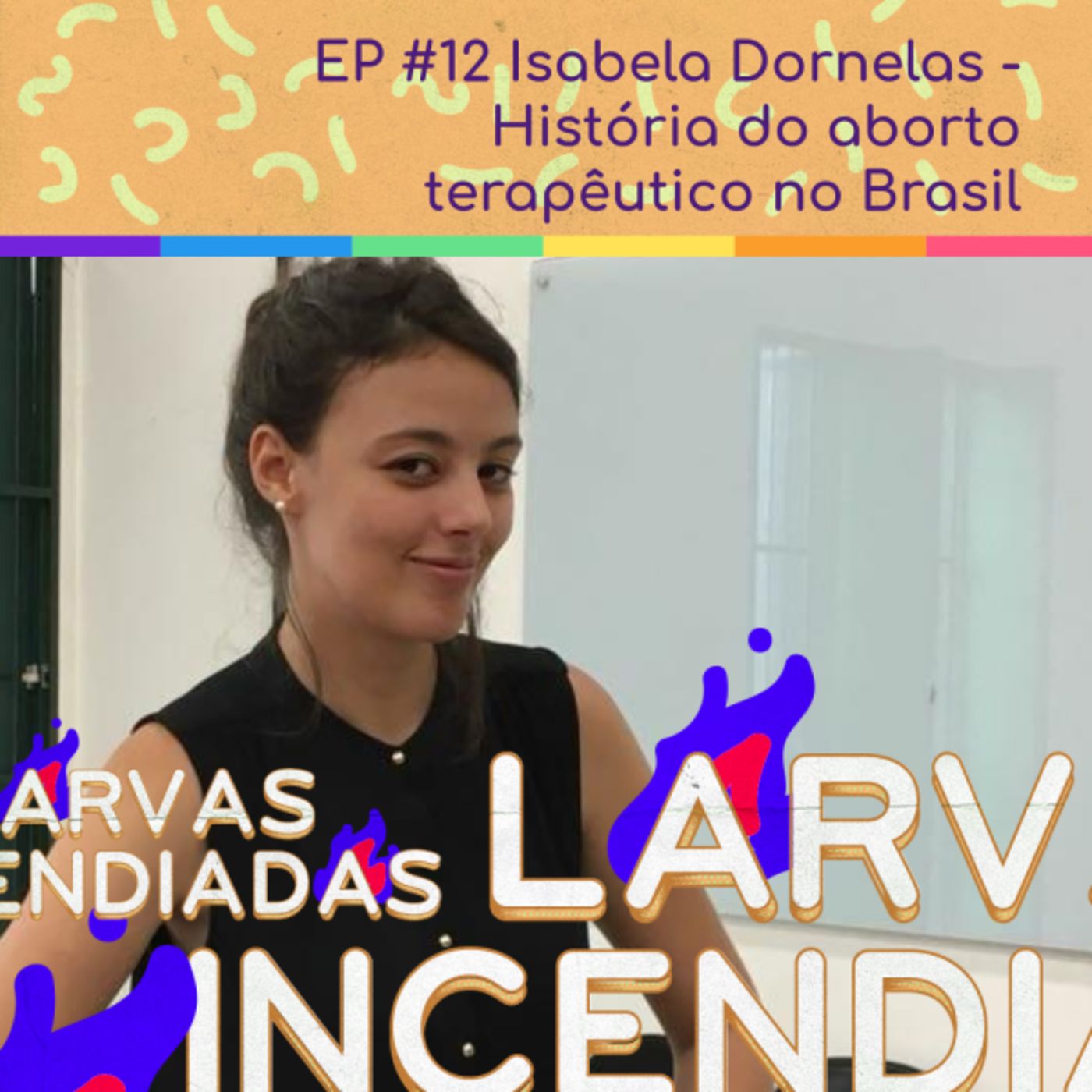 Isabela Dornelas – História do aborto terapêutico no Brasil