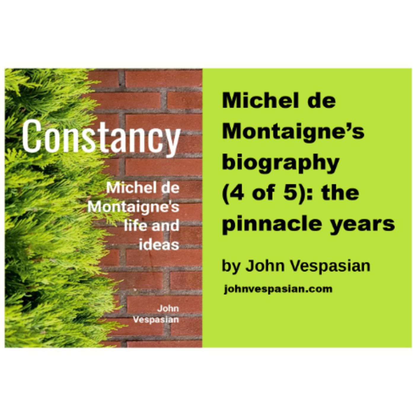 Michel de Montaigne’s biography (4 of 5): the pinnacle years episode artwork