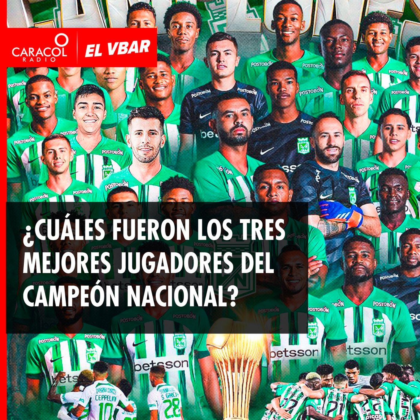 ¿Cuáles fueron los tres mejores jugadores del campeón Nacional?