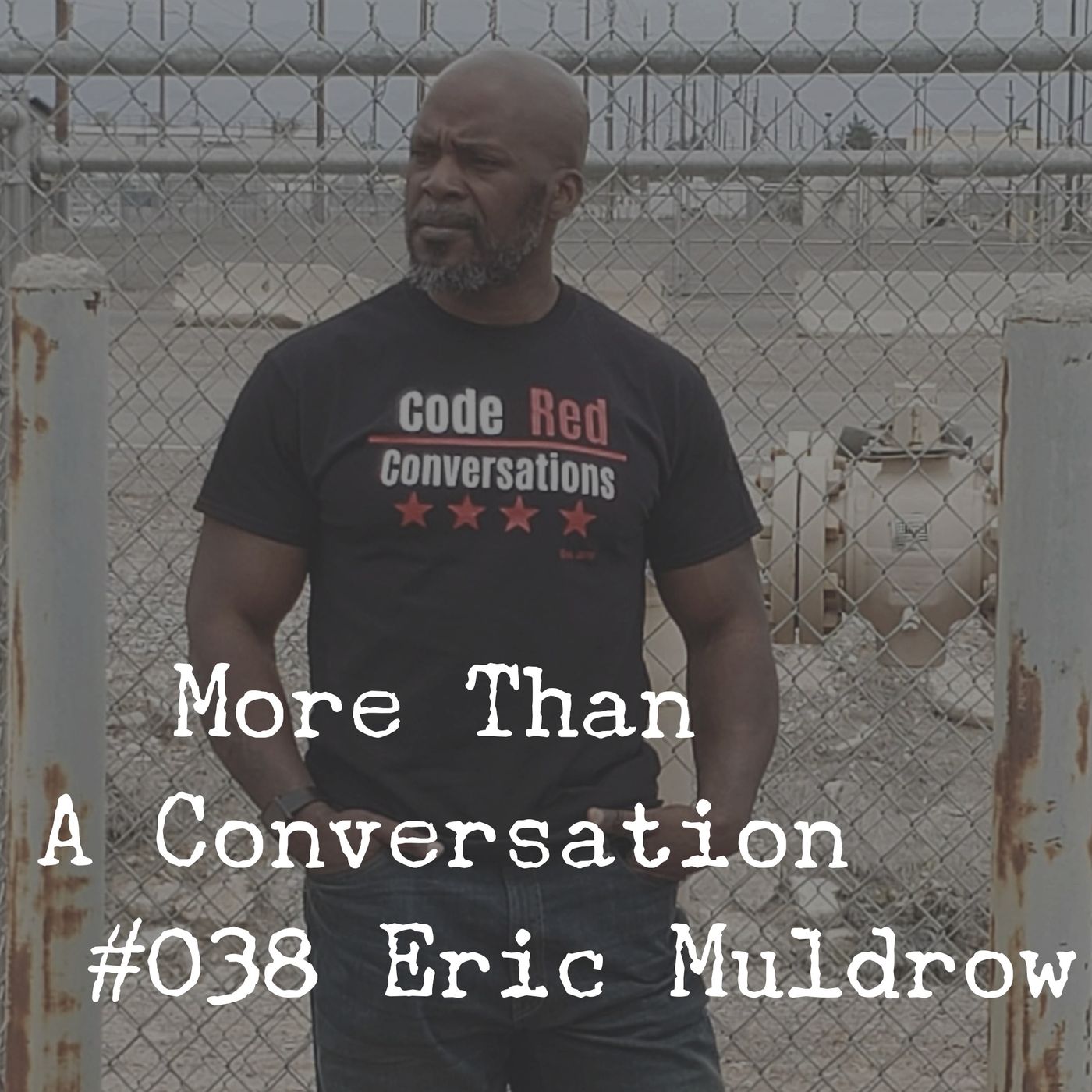 #038 Eric Muldrow, Code Red Conversations