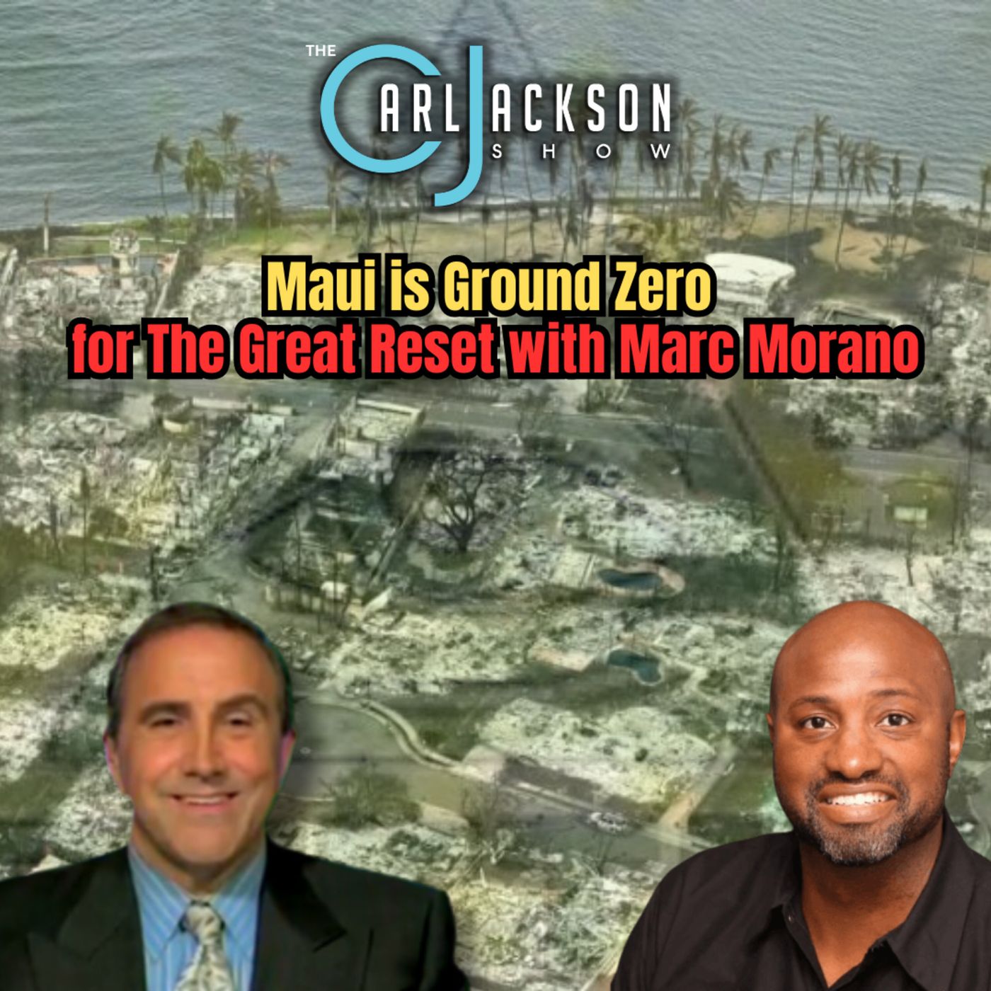 Maui is Ground Zero for The Great Reset with Marc Morano
