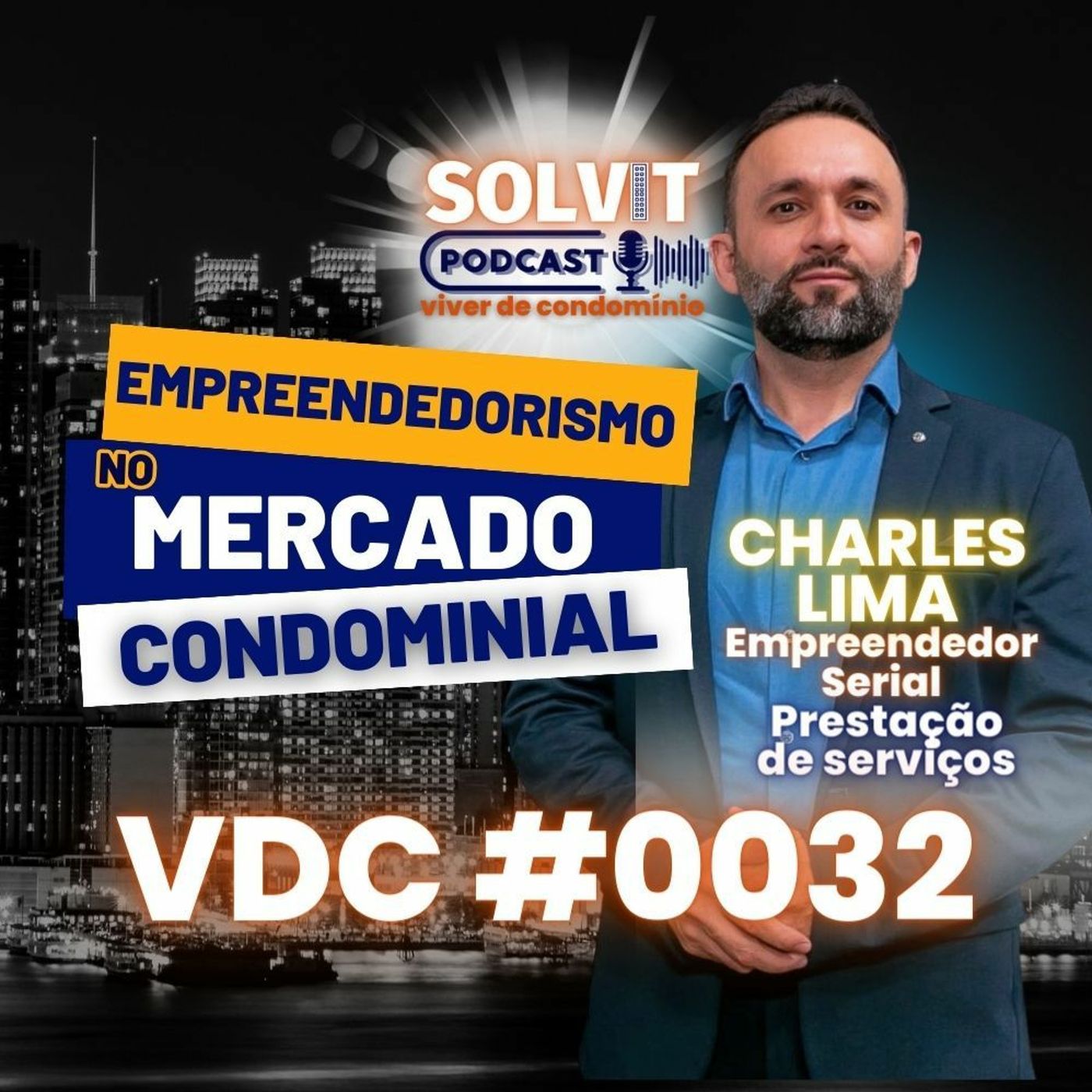 CHARLES LIMA - VIVER DE CONDOMÍNIO - SOLVITSC #0032 episode artwork