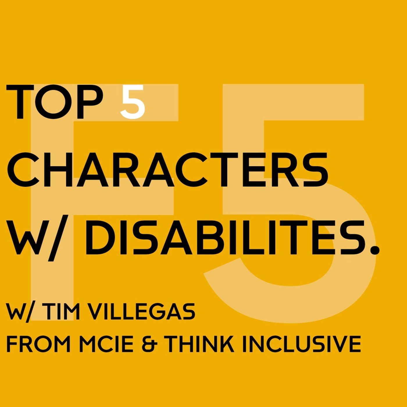 Top 5 Characters with Disabilities. episode artwork