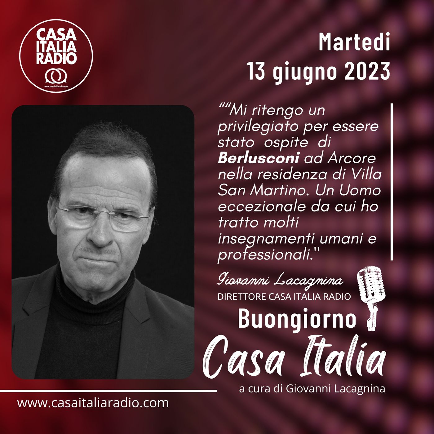 Giovanni Lacagnina: “Mi ritengo un privilegiato per essere stato suo ospite  ad Arcore nella  residenza di Villa San Martino." episode artwork