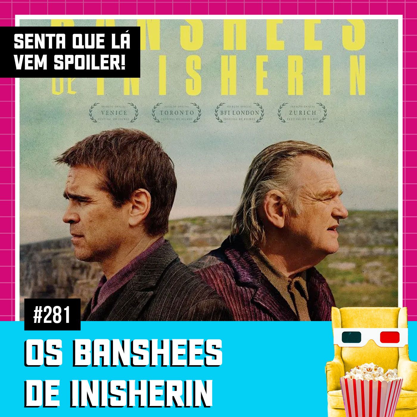 Senta Que Lá Vem Spoiler!