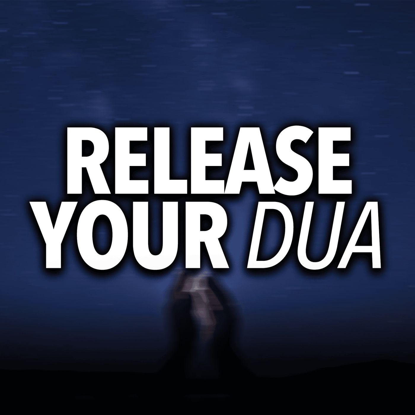 Release Your Dua | Mufti Menk Podcast