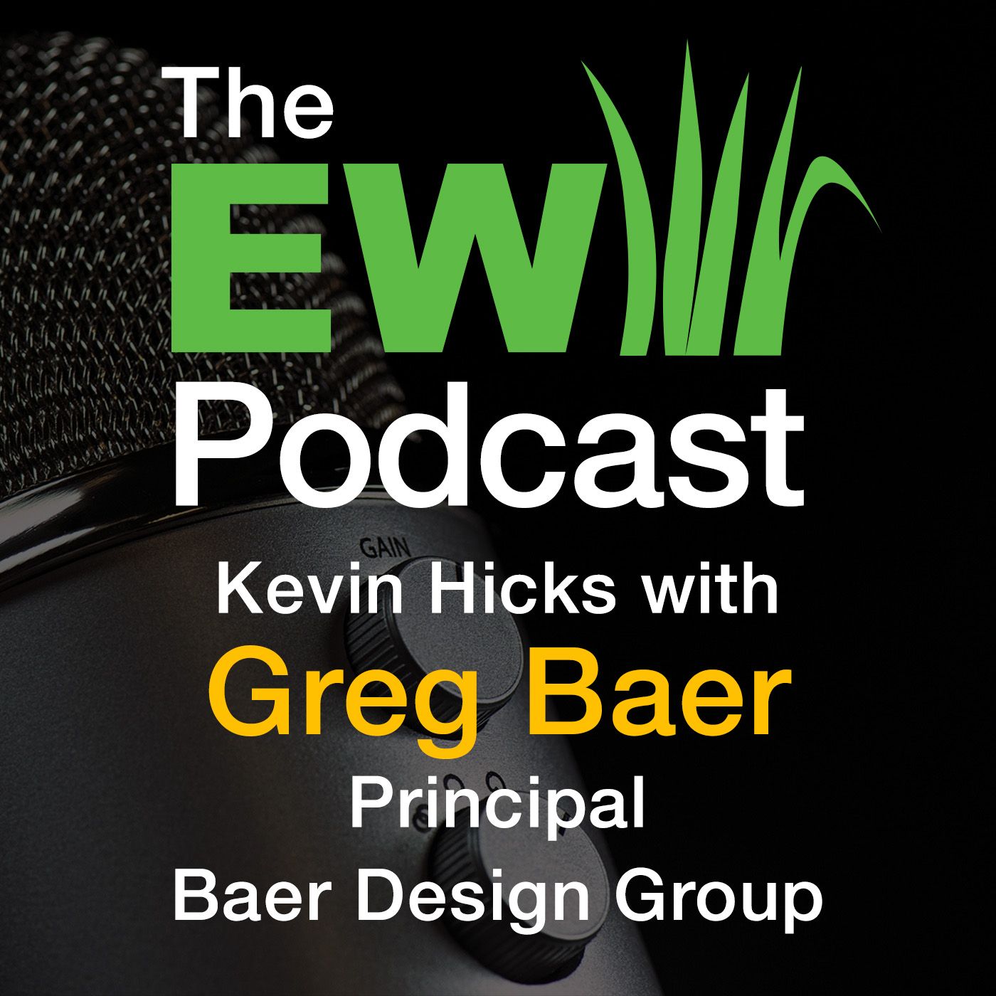 The EW Podcast - Kevin Hicks with Greg Baer