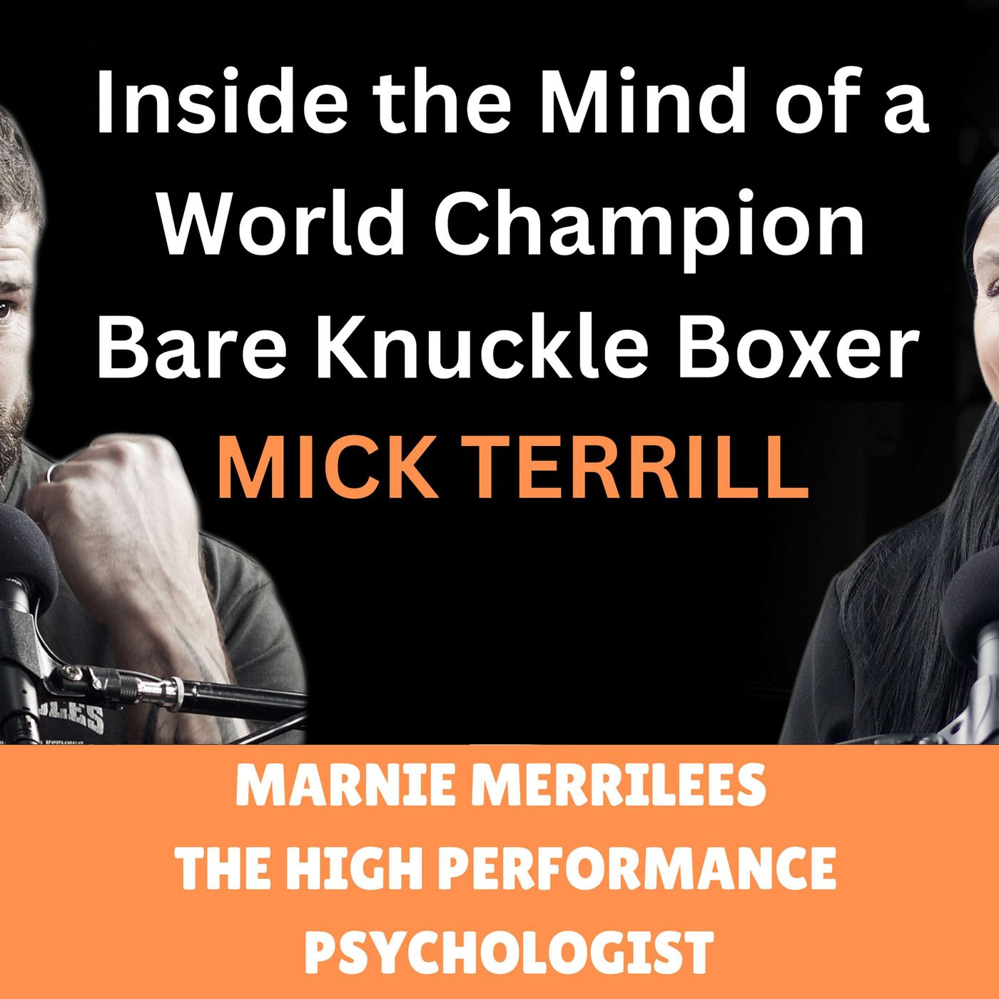 Episode #1 Inside The Mind Of A World Champion Bare Knuckle Boxer Mick Terrill episode artwork
