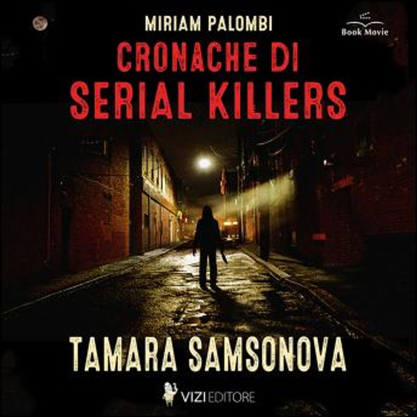 [Italian] - Cronache di Serial Killers: Tamara Samsonova by Miriam Palombi episode artwork