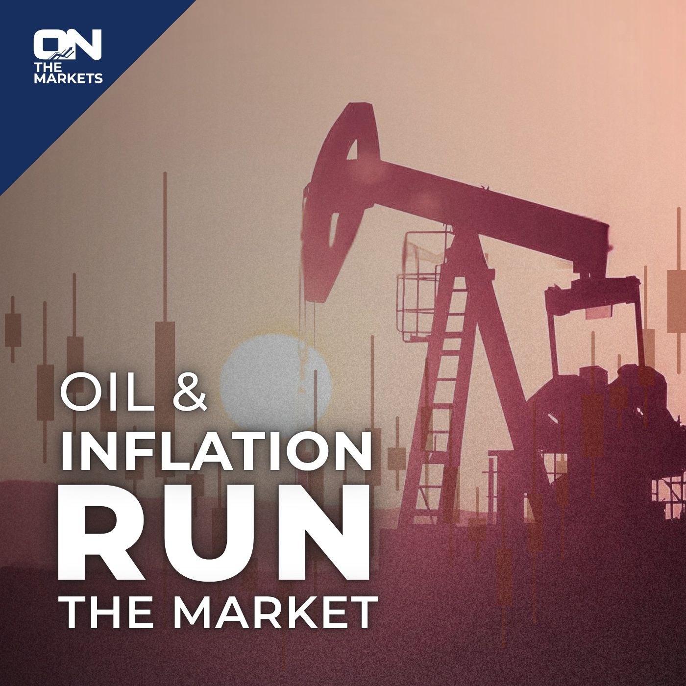 This Week the Market Ran on Oil and Inflation