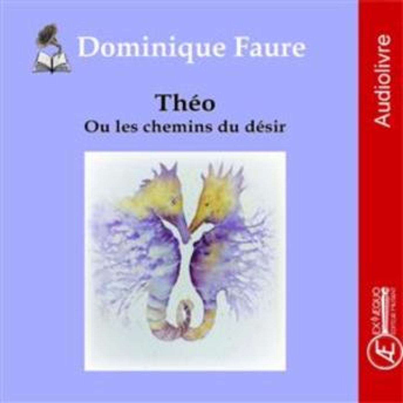 [French] - Théo ou les chemins du désir by Dominique Faure episode artwork