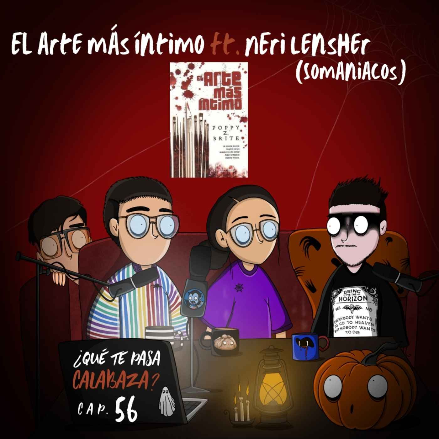 E56 El arte más íntimo