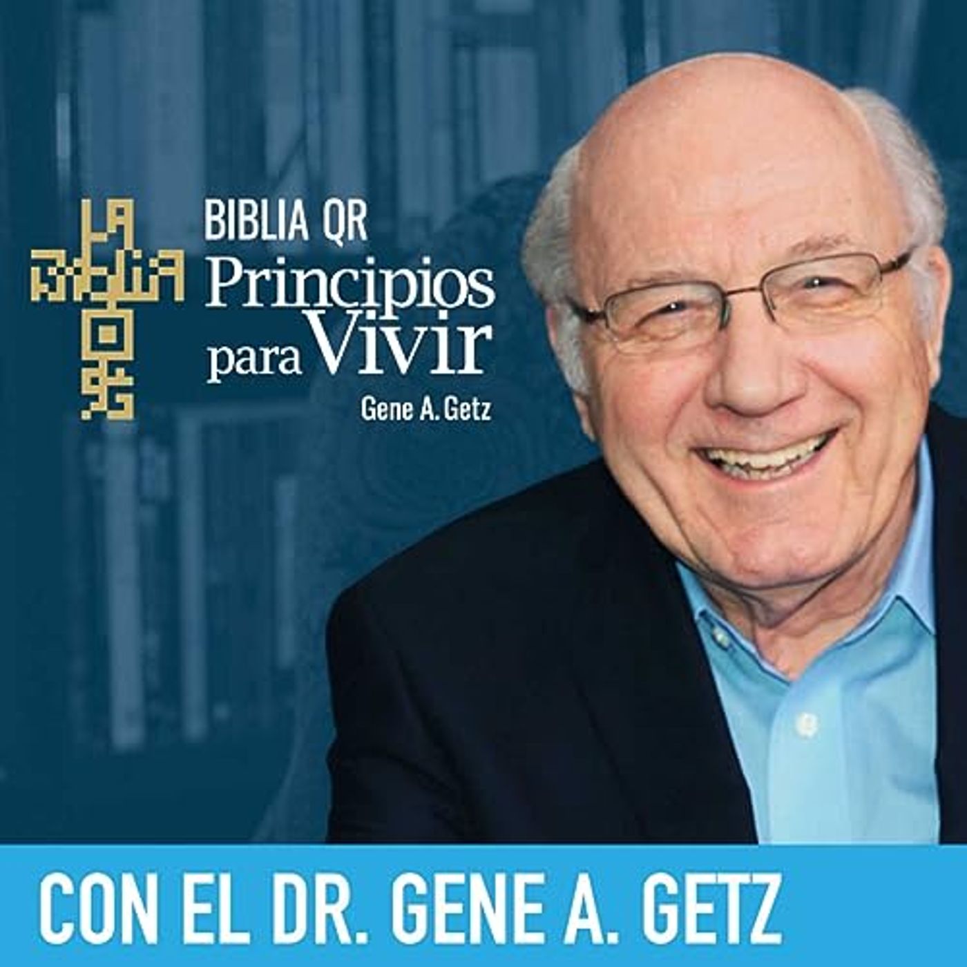 Principos para Vivir con Dr. Gene Getz