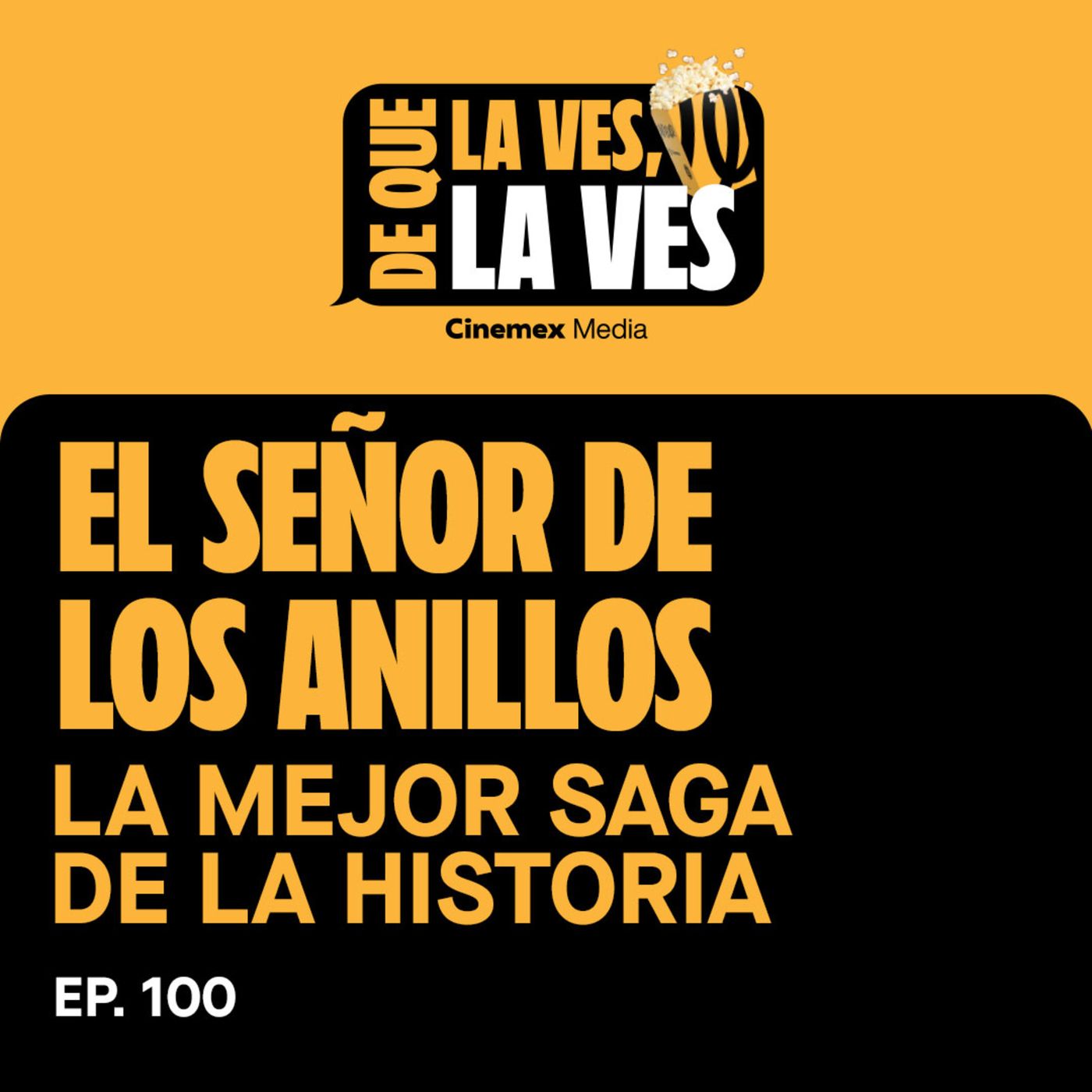 #100. LA MEJOR SAGA DE LA HISTORIA | El Señor de los Anillos episode artwork