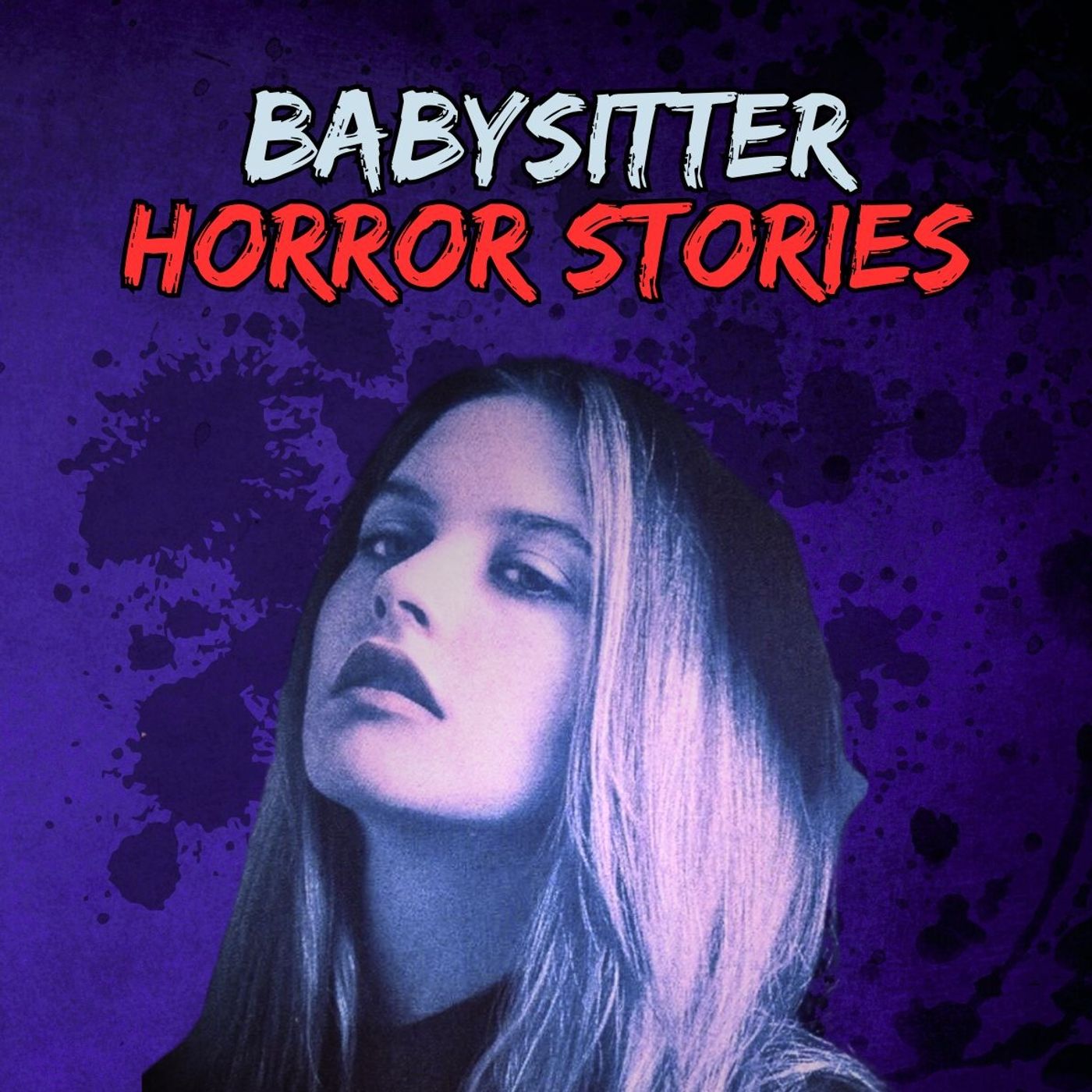 5 Scary Babysitter Stories That Will Make You Afraid to Be Home Alone