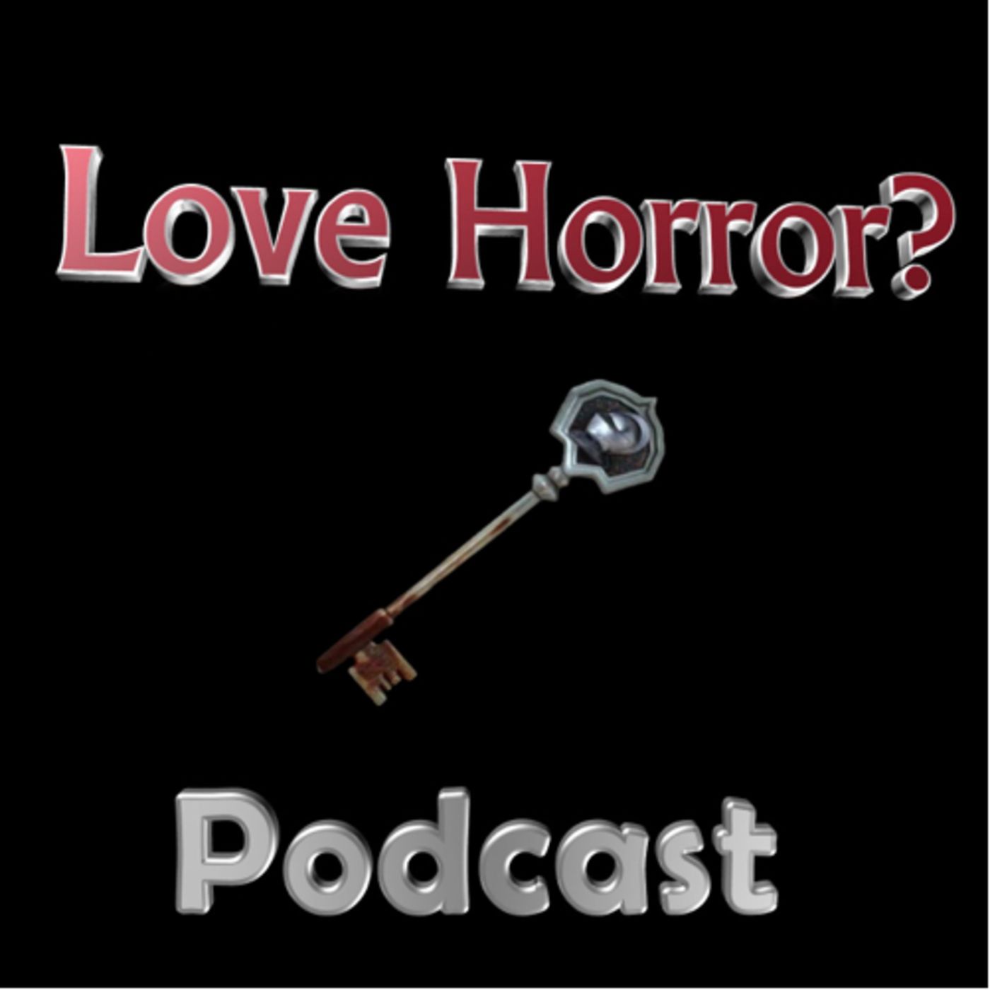 Love Horror? Podcast