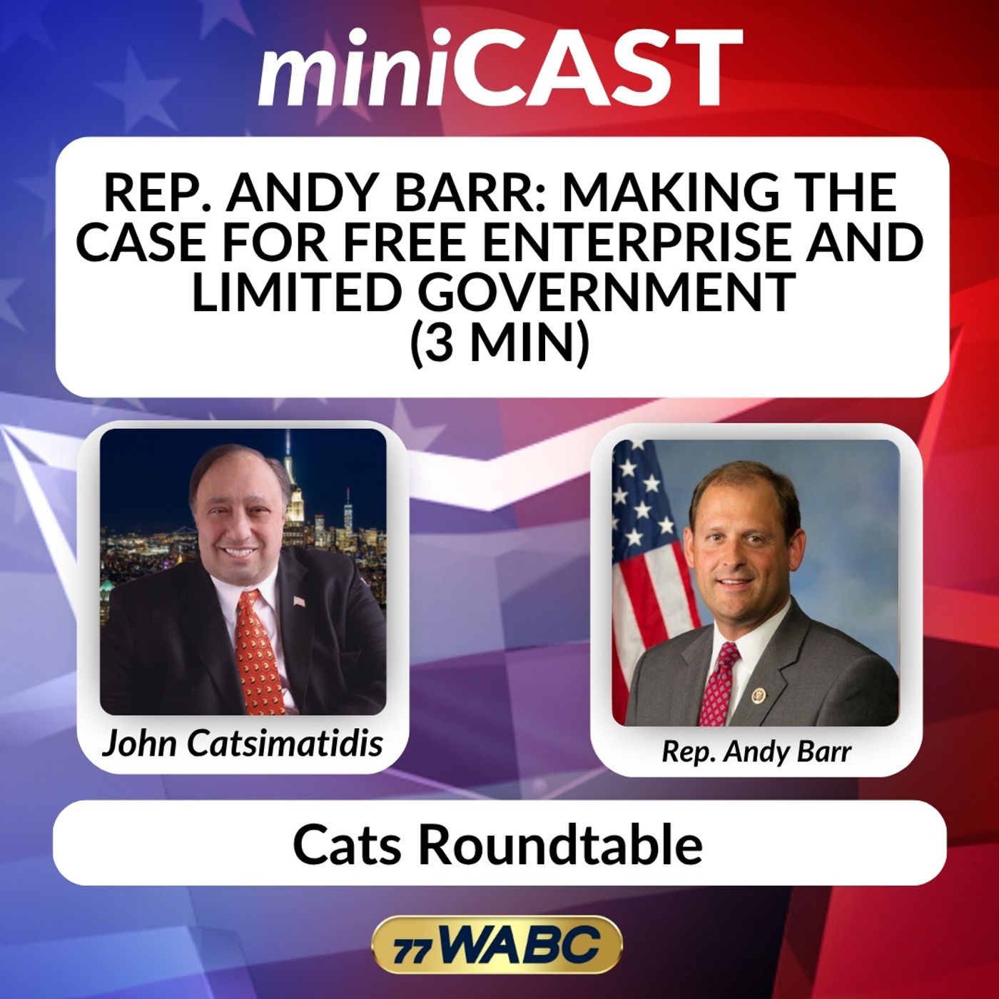 Rep. Andy Barr: Making the Case for Free Enterprise and Limited Government (3 min) episode artwork