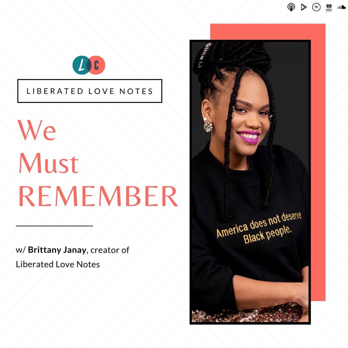We Must REMEMBER (w/ Brittany Janay)