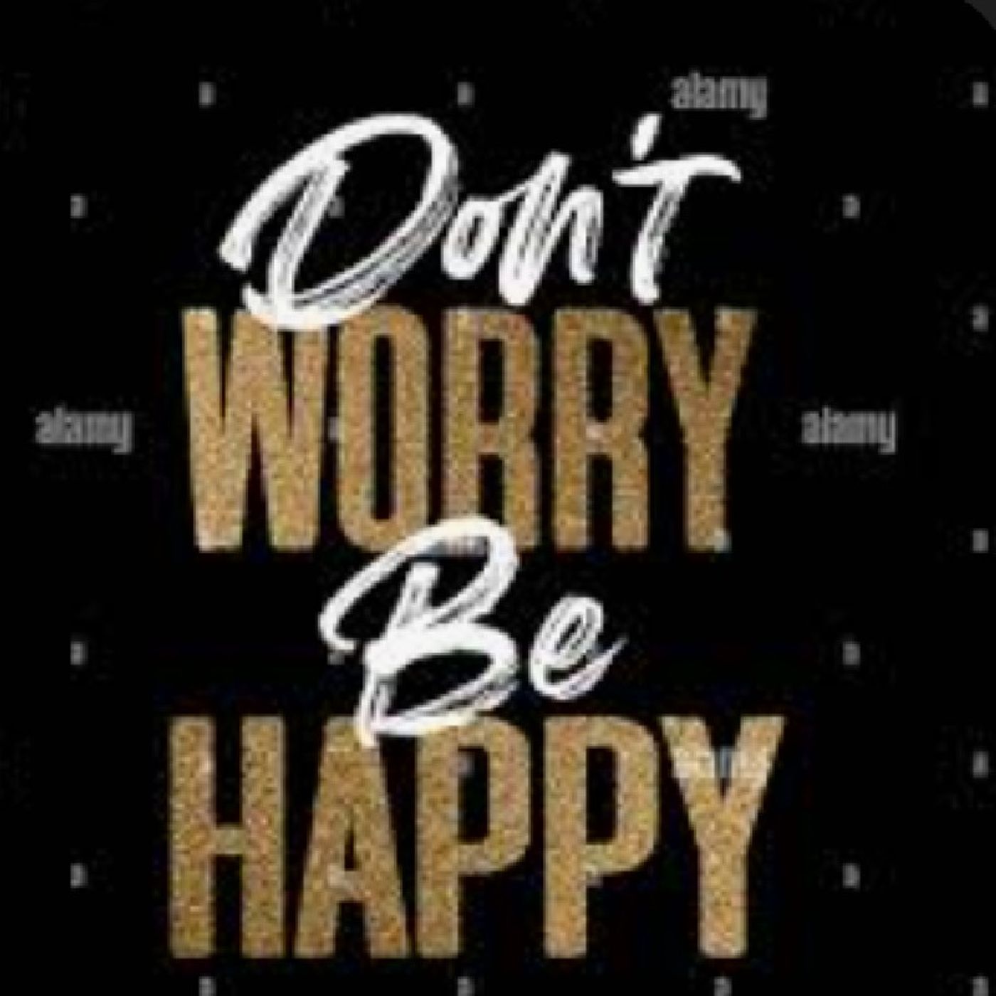 Episode 60 - Don't Worry, Be Happy episode artwork