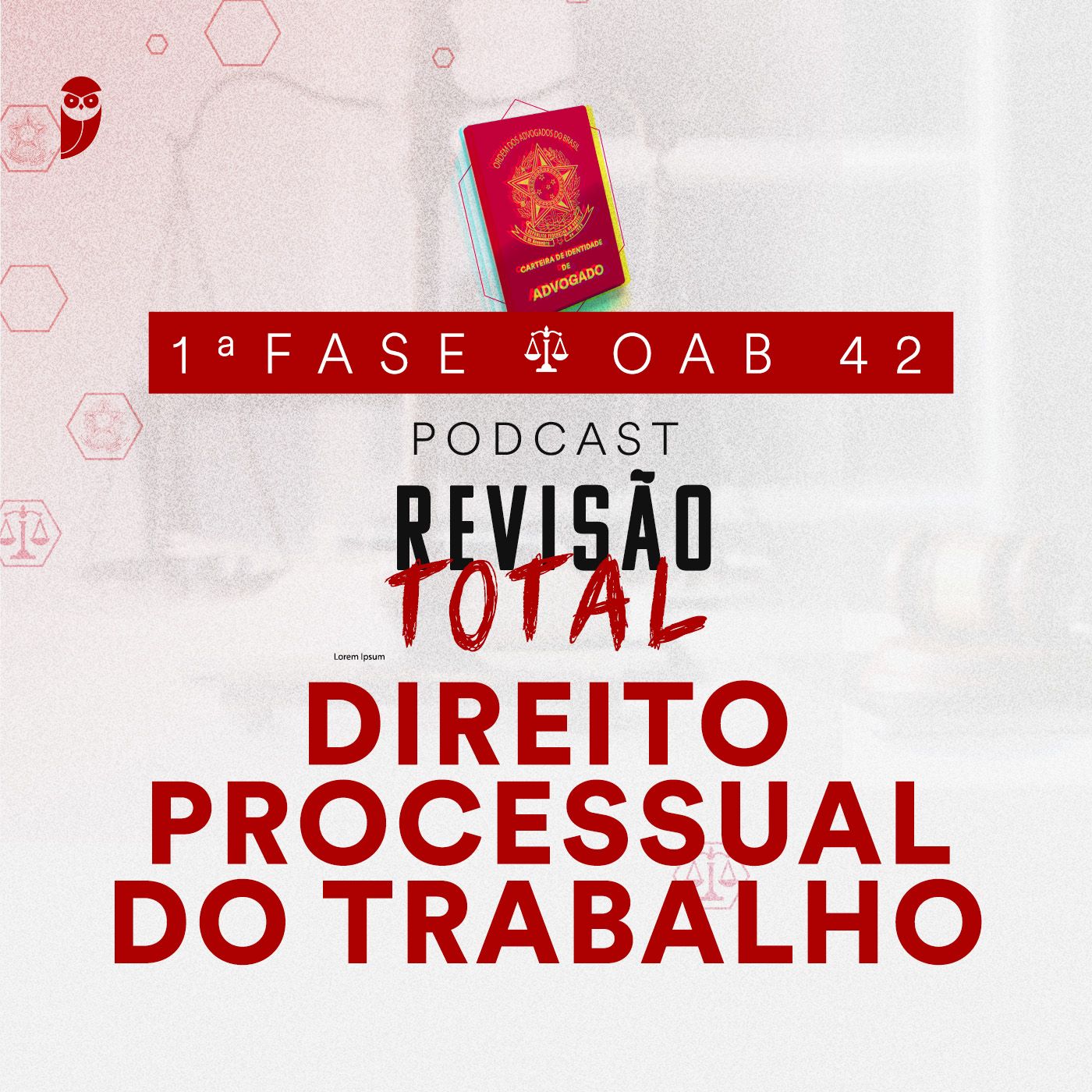 Direito Processual do Trabalho: Revisão Total: Estratégia OAB podcast artwork