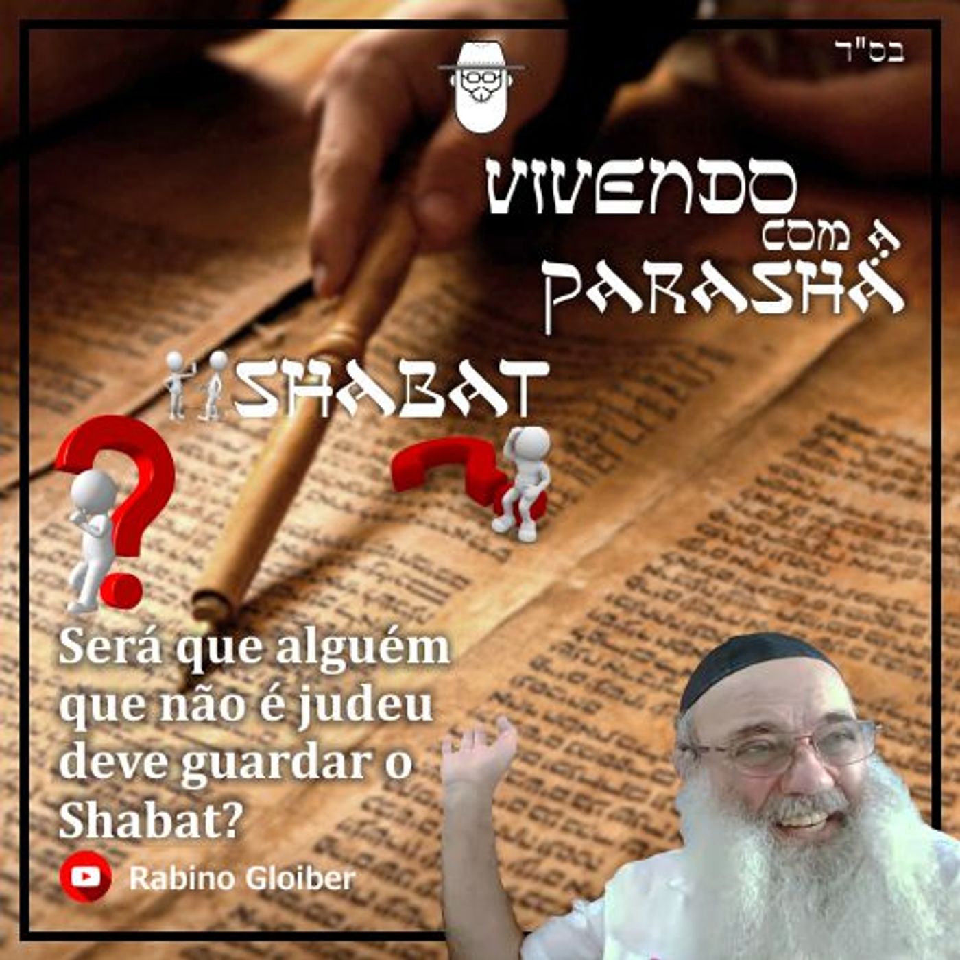 Vivendo com a Parashá