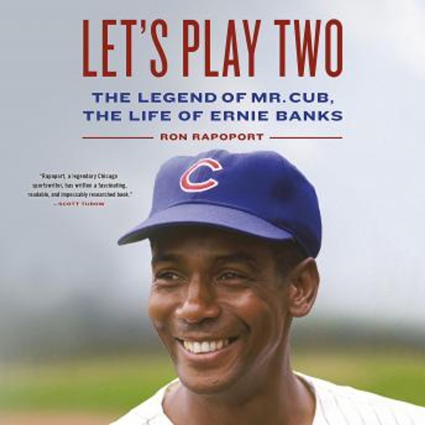 Let's Play Two: The Legend of Mr. Cub, the Life of Ernie Banks by Ron Rapoport episode artwork