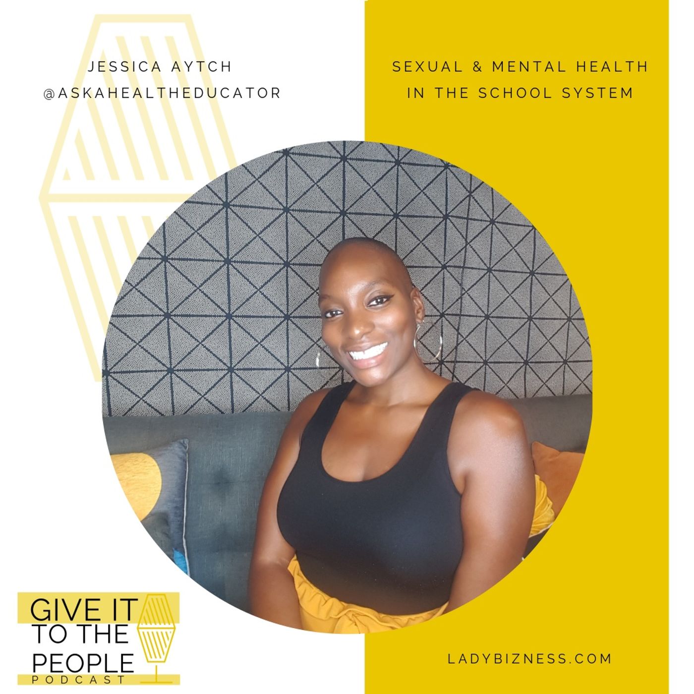 Sexual & Menal Health in the School System with Jessica Aytch