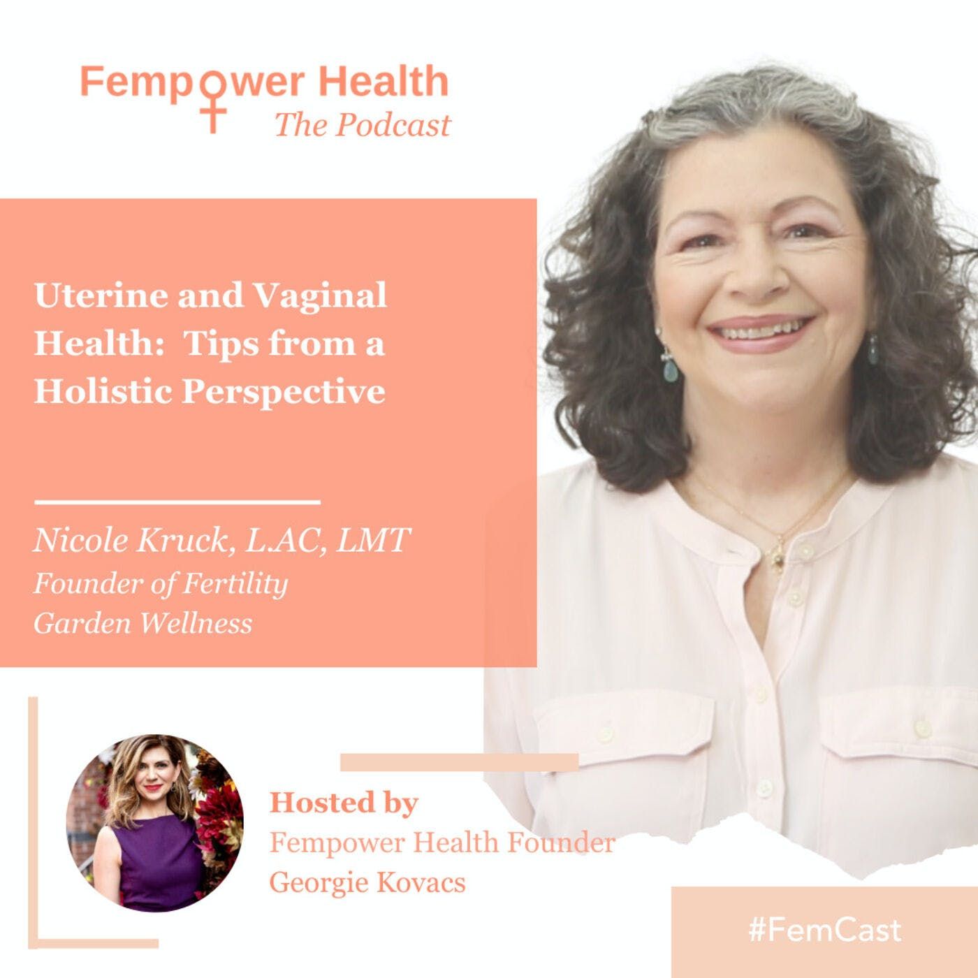 Uterine and Vaginal Health:  Tips from a Holistic Perspective | Nicole Kruck episode artwork