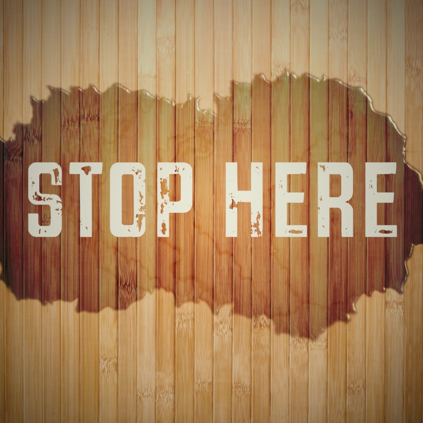 STOP HERE