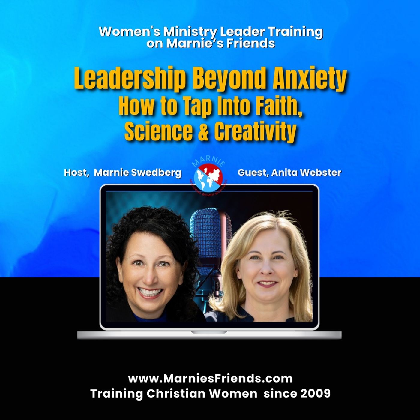 Leadership Beyond Anxiety: How to Tap Into Faith, Science & Creativity with Anita Webster Leadership Beyond Anxiety: How to Tap Into Faith, Science & Creativity with Anita Webster
