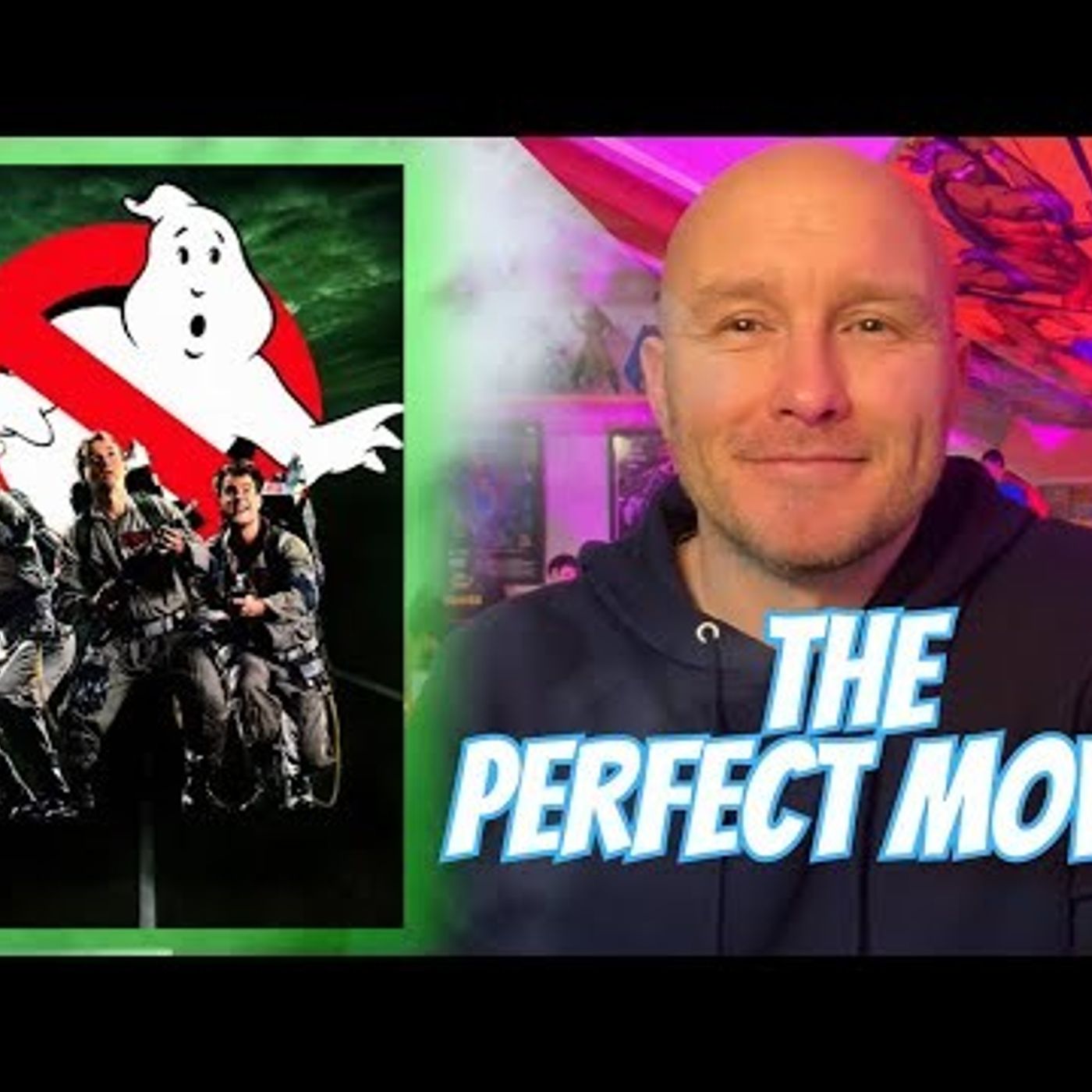 Ghostbusters , The Best Movie Ever Made