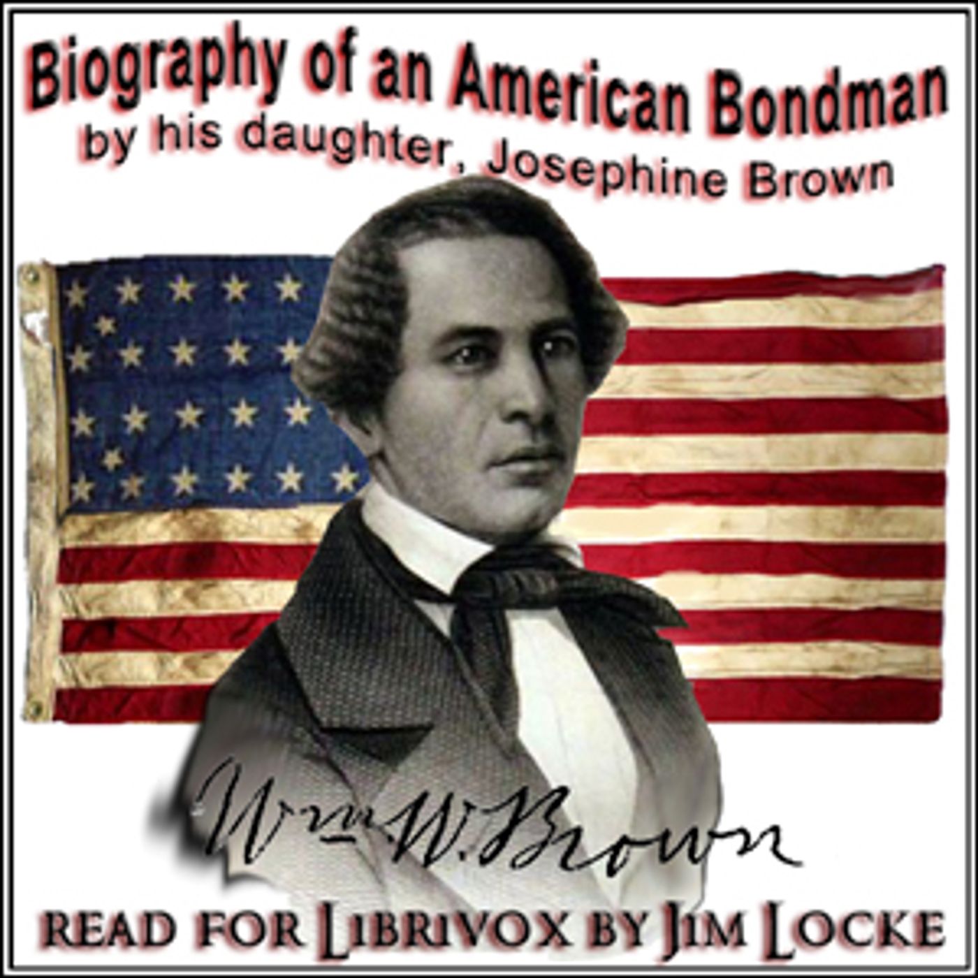 Biography of an American Bondman By His Daughter by Josephine Brown podcast artwork