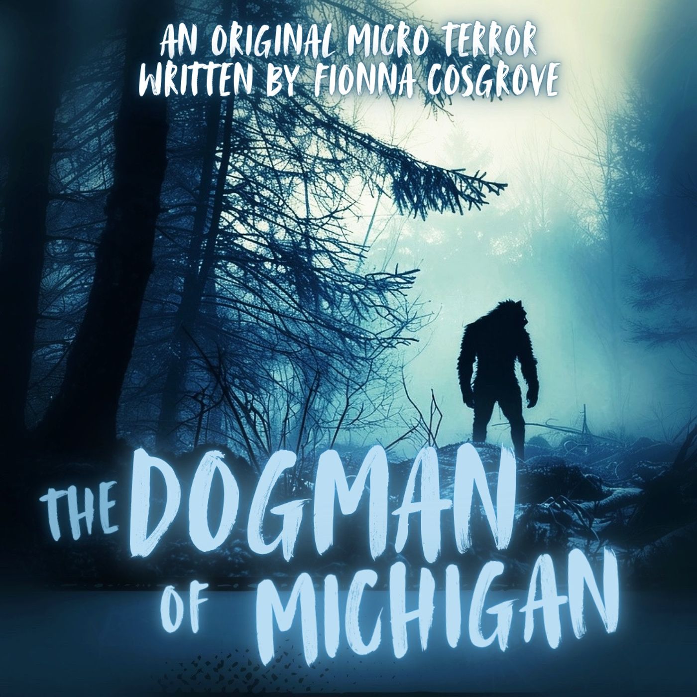 “THE DOGMAN OF MICHIGAN” by Fionna Cosgrove #MicroTerrors