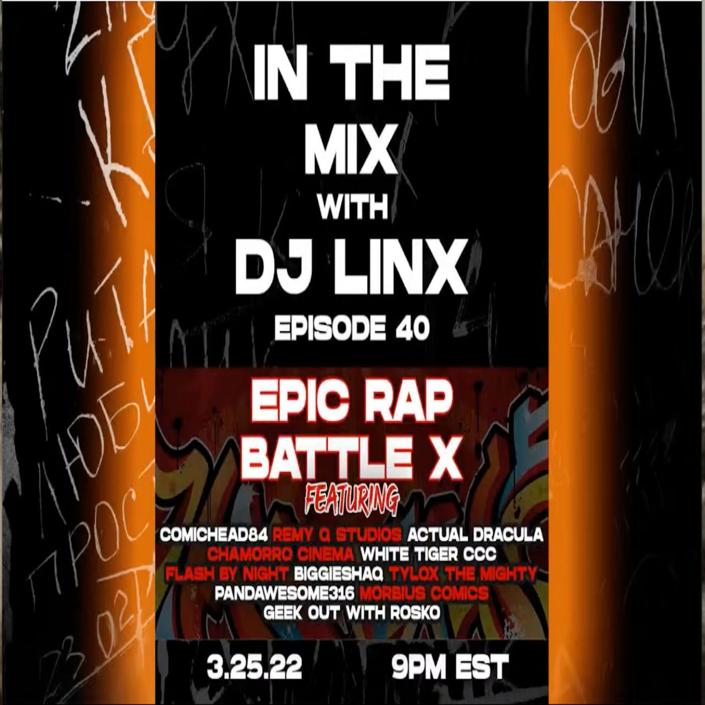 IN THE MIX WITH DJ LINX - EPISODE 40 - EPIC RAP BATTLE X episode artwork